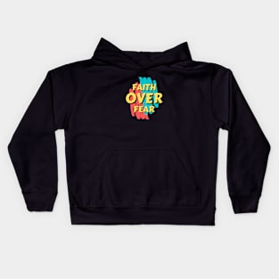 Faith Over Fear | Christian Saying Kids Hoodie